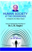 Human Society at the Crossroads