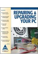 Repairing & Upgrading Your Pc