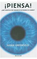 Piensa: Que Significa Ser Humano en un Mundo en Cambio
