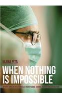 When Nothing Is Impossible. Spanish surgeon Diego González Rivas' global crusade against cancer and pain