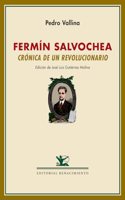 Fermin Salvochea. Cronica de un revolucionario: Seguido de un perfil de Fermin Salvochea por Rudolf Rocker