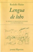 Lengua de lobo: XII Premio Internacional de Poesia Â«Claudio RodrigiuezÂ» (poesia Hiperion) (Spanish Edition)