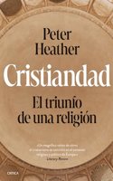 Cristiandad: El triunfo de una religion
