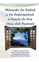 Mirando la Salud y la Enfermedad a través de los Ojos del Paciente