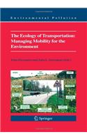 Ecology of Transportation: Managing Mobility for the Environment