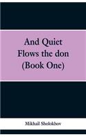 And Quiet Flows the don (Book One)