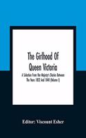 The Girlhood Of Queen Victoria