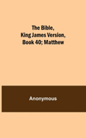 Bible, King James version, Book 40; Matthew