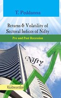 Returns & Volatility of Sectoral Indices of Nifty : Pre and Post Recession