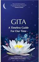 Gita - A Timeless Guide For Our Time