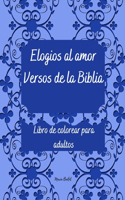 Elogios al amor Versos de la Biblia Libro de colorear para adultos