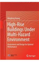 High-Rise Buildings under Multi-Hazard Environment