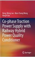 Co-Phase Traction Power Supply with Railway Hybrid Power Quality Conditioner