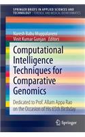 Computational Intelligence Techniques for Comparative Genomics: Dedicated to Prof. Allam Appa Rao on the Occasion of His 65th Birthday