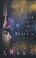 Lords of Mirror and Shadow (A Pact with Demons, Vol. 3)