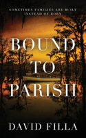 Bound To Parish