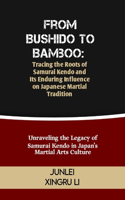 From Bushido to Bamboo
