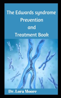 Edwards Syndrome Prevention and Treatment Book
