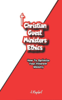 Christian Guest Ministers Ethics