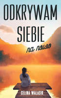 Odkrywam Siebie na Nowo