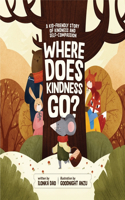 Where Does Kindness Go ?