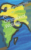 Occasional Wobble
