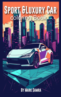 Sport and Luxury Car Coloring Book