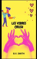 Les Vibres Crush
