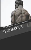 Truth-Cock
