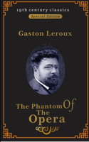 The Phantom of the Opera (19th century classics illustrated edition)