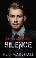 Ensnared by Silence