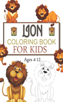 Lion Coloring Book For Kids Ages 4-12: Lion Coloring Book For Kids