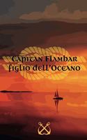 Capitan Flambar Figlio Dell'oceano