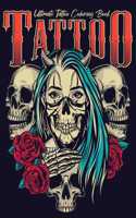 Ultimate Tattoo Coloring Book
