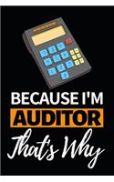Because I'm Auditor That's Why