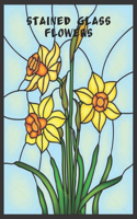 Stained Glass Flowers: Coloring Book for Adult with Beautiful Flower Designs for Relaxation and Stress Relief