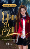 Diana Sand e la Scuola di Magia