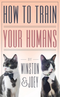 How To Train Your Humans