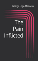 The Pain Inflicted