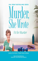 Murder, She Wrote: Fit for Murder