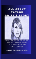 All About Taylor swift's story
