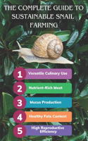 Complete Guide to Sustainable Snail Farming