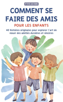 Comment se Faire des Amis pour les Enfants