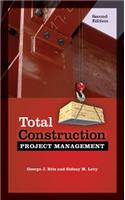 Total Construction Project Management, Second Edition