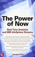 The Power of Now: Real-Time Analytics and IBM InfoSphere Streams