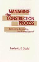 Managing the Construction Process