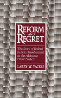 Reform & Regret