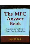 The MFC Answer Book: Solutions for Effective Visual C++ Applications