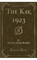 The Kay, 1923 (Classic Reprint)