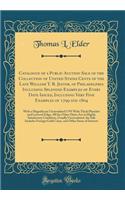 Catalogue of a Public Auction Sale of the Collection of United States Cents of the Late William T. R. Jester, of Philadelphia Including Splendid Examples of Every Date Issued, Including Very Fine Examples of 1799 and 1804: With a Magnificent Uncirc